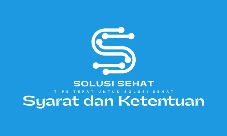 Syarat dan Ketentuan Solusi Sehat